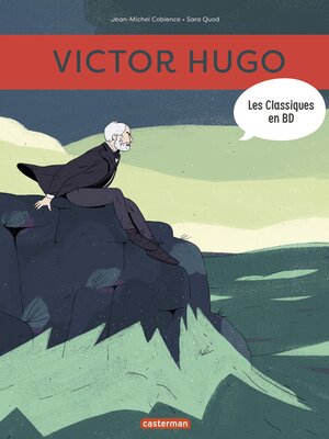 cover image of Les Classiques en BD (Tome 4)--Victor Hugo